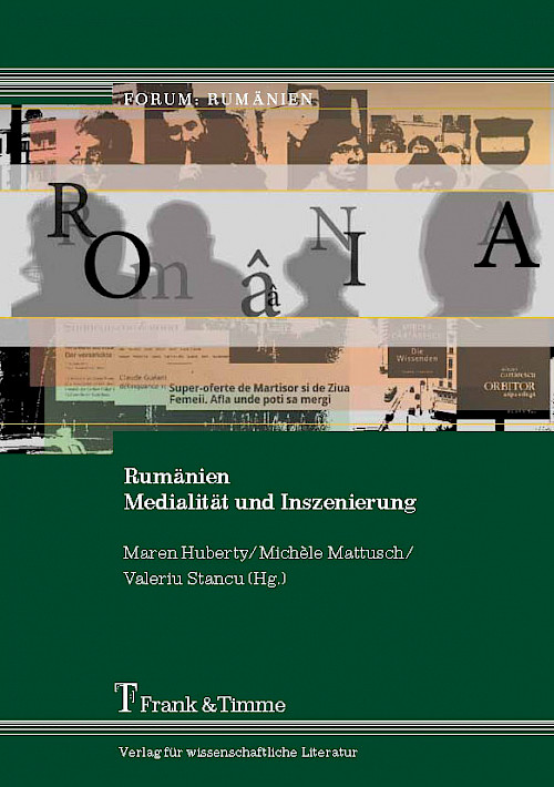 Rumänien – Medialität und Inszenierung