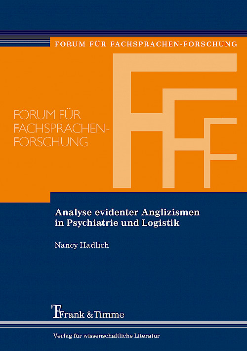 Analyse evidenter Anglizismen in Psychiatrie und Logistik