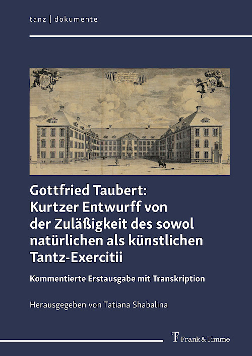 Kurtzer Entwurff von der Zuläßigkeit des sowol natürlichen als künstlichen Tantz-Exercitii
