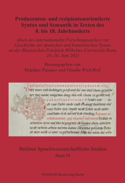Produzenten- und rezipientenorientierte Syntax und Semantik in Texten des 8. bis 18. Jahrhunderts