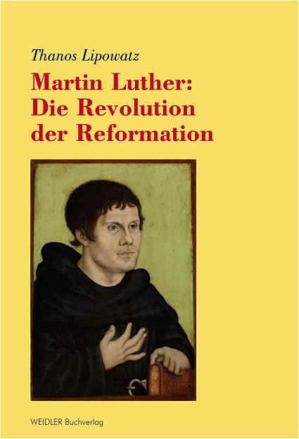 Martin Luther: Die Revolution der Reformation