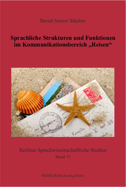 Sprachliche Strukturen und Funktionen im Kommunikationsbereich „Reisen“