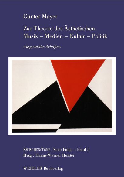 Zur Theorie des Ästhetischen. Musik – Medien – Kultur – Politik