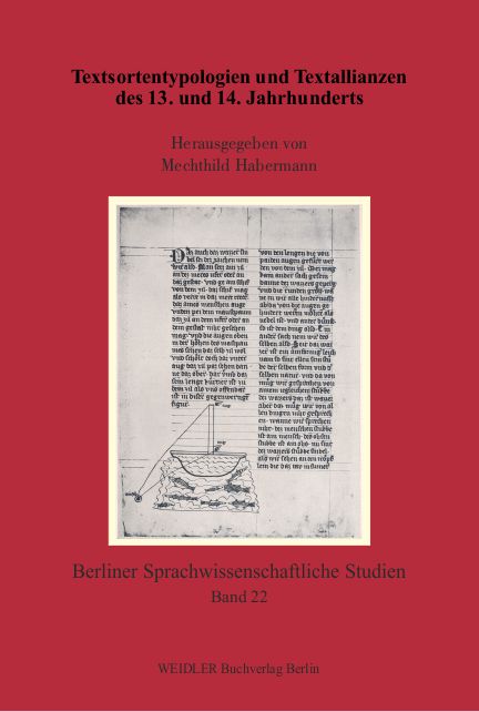 Textsortentypologien und Textallianzen des 13. und 14. Jahrhunderts
