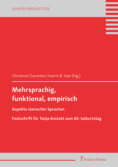 Mehrsprachig, funktional, empirisch: Aspekte slavischer Sprachen