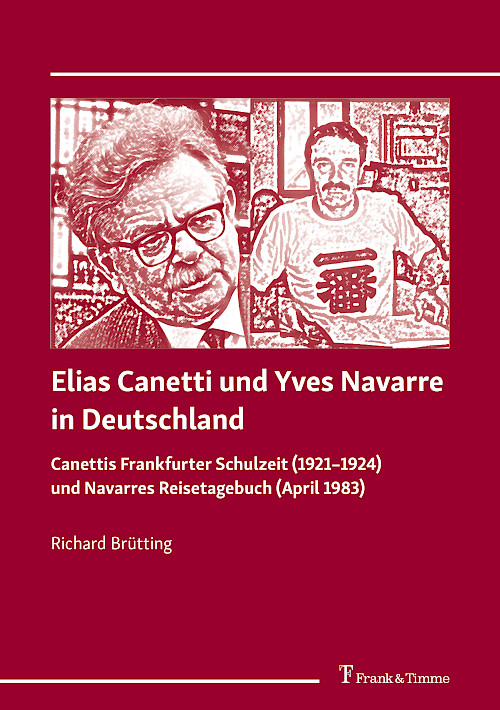 Elias Canetti und Yves Navarre in Deutschland