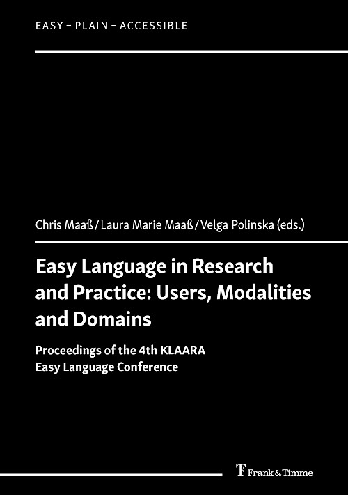 Easy Language in Research and Practice: Users, Modalities and Domains