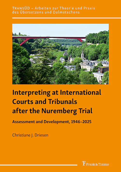 Interpreting at International Courts and Tribunals after the Nuremberg Trial